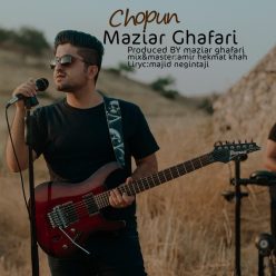 Maziar Ghafari – Chopun