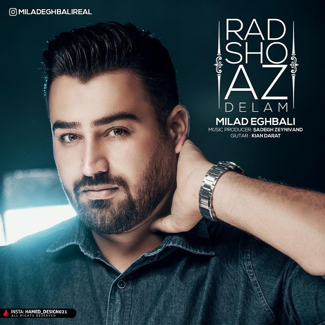 Milad Eghbali – Rad Sho Az Delam