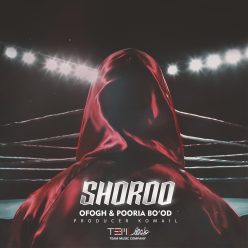 Ofogh Ft Pooria Bo’od – Shoroo