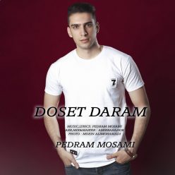 Pedram Mosami – Doset Daram