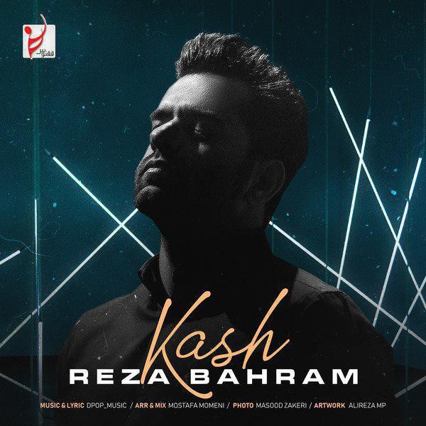 Reza Bahram – Kash