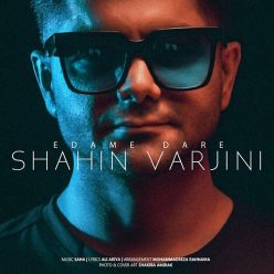Shahin Varjini – Edame Dare