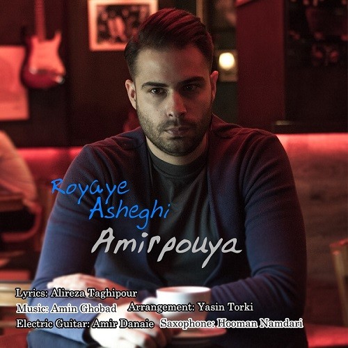 Amir Pouya – Royaye Asheghi