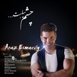 Araz Esmaeily – Chashme Siahat