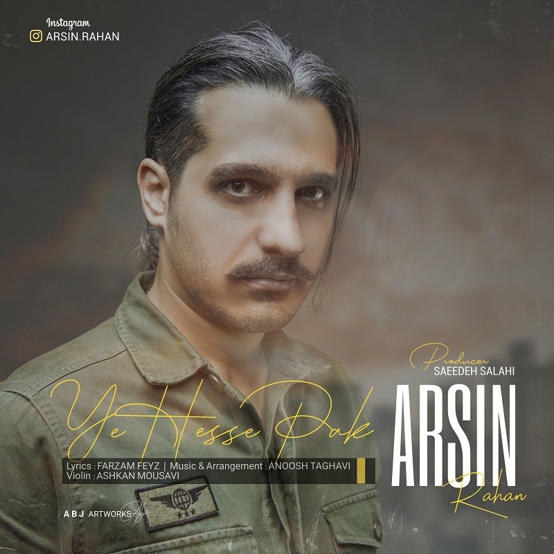 Arsin Rahan – Ye Hese Pak