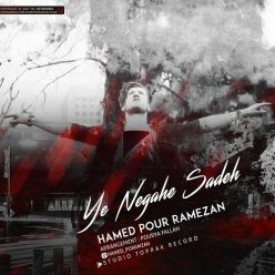 Hamed Pour Ramezan – Â Ye Negahe Sadeh