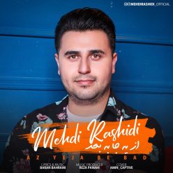 Mehdi Rashidi – Az Yeja Be Bad