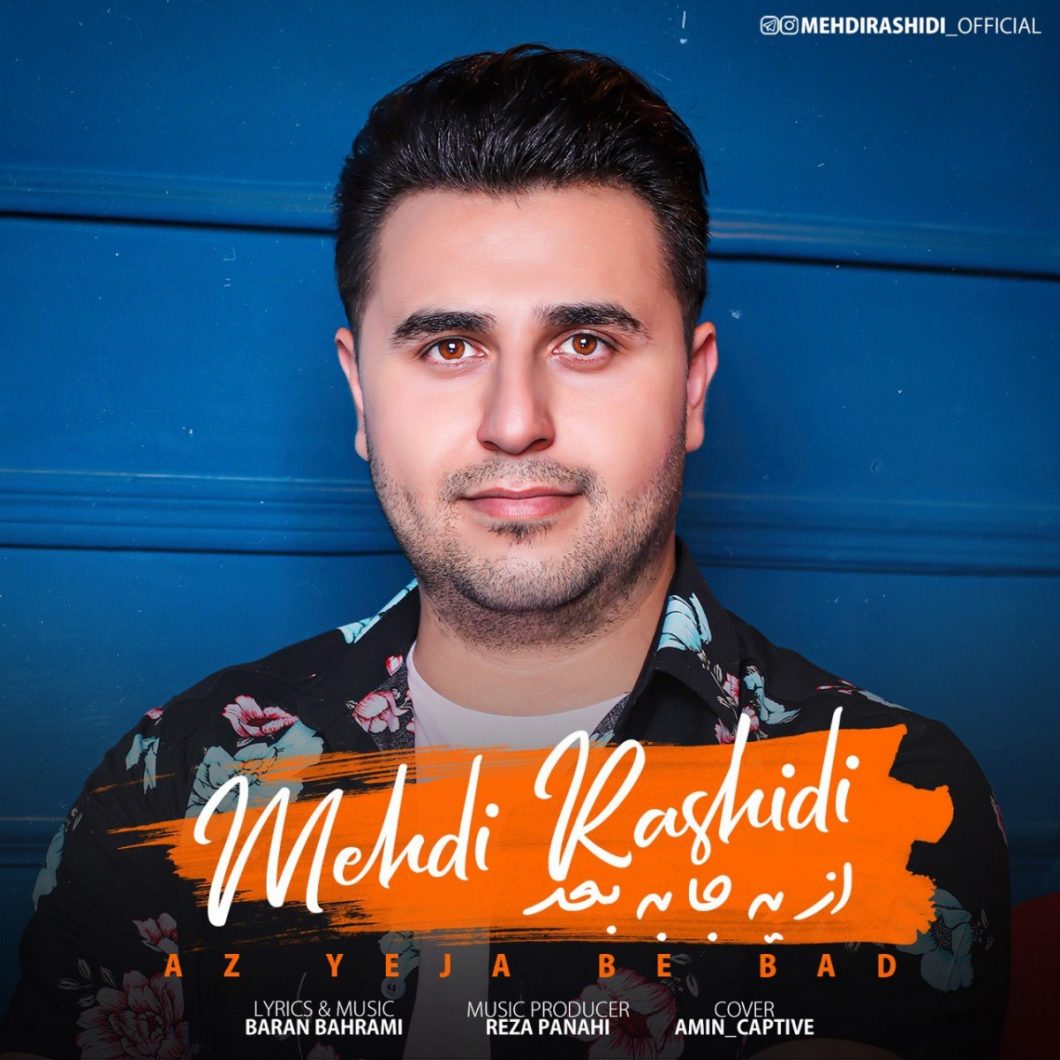 Mehdi Rashidi – Az Yeja Be Bad