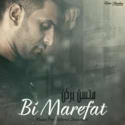 Mohsen Barkan – Bi Marefat