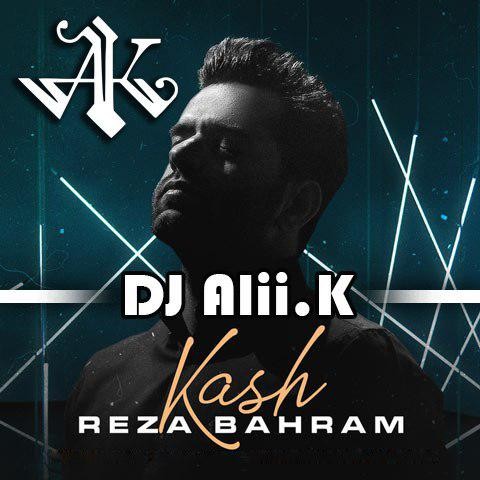 Reza Bahram – Kash (DJ Alii.K Remix)
