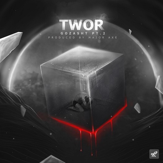 TwoR – Gozasht Pt.2 ( Prod. by Major Axe )