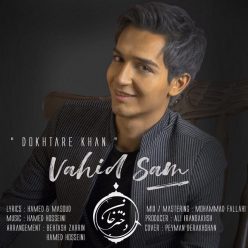 Vahid Sam – Dokhtare Khan