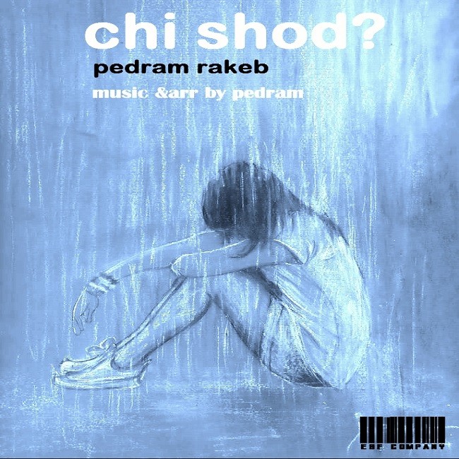 Pedram Rakeb – Chi Shod