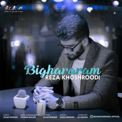 Reza Khoshroodi – Bi Ghararam