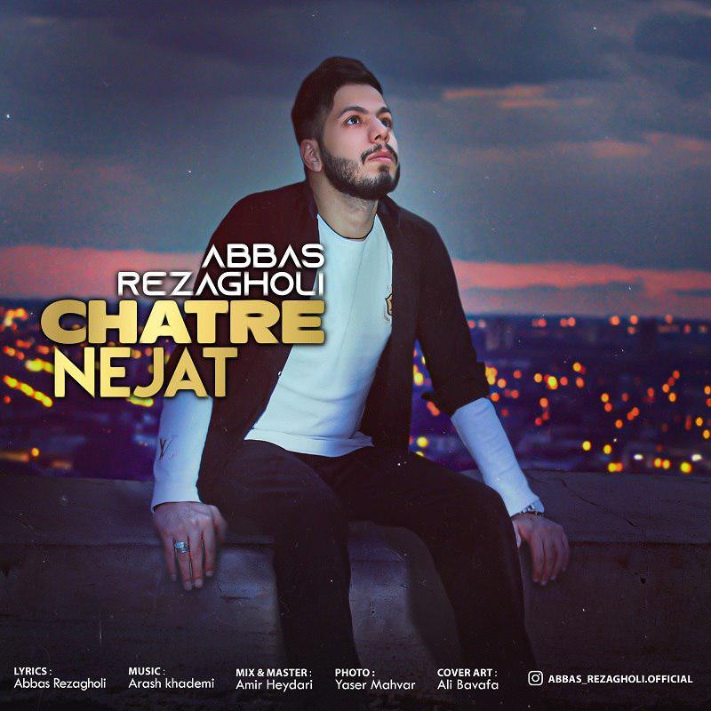 Abbas Rezagholi – Chatre Nejat