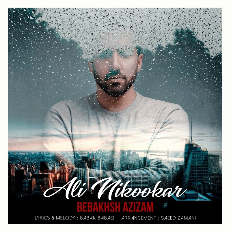 Ali Nikookar – Bebakhsh Azizam