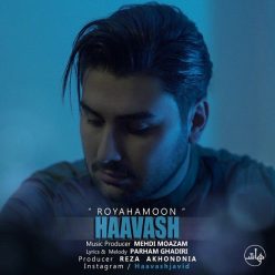 Haavash – Royahamoon