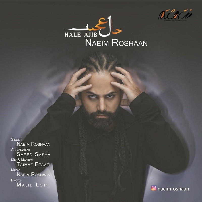 Naeim Roshaan – Hale Ajib