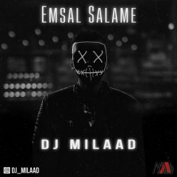 Remix Dj Milaad – Emsal Salame
