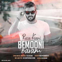 Reza Kiani – Bemooni Baram