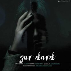 Shervin Tizro – Sardard (Ft Ali Andy)