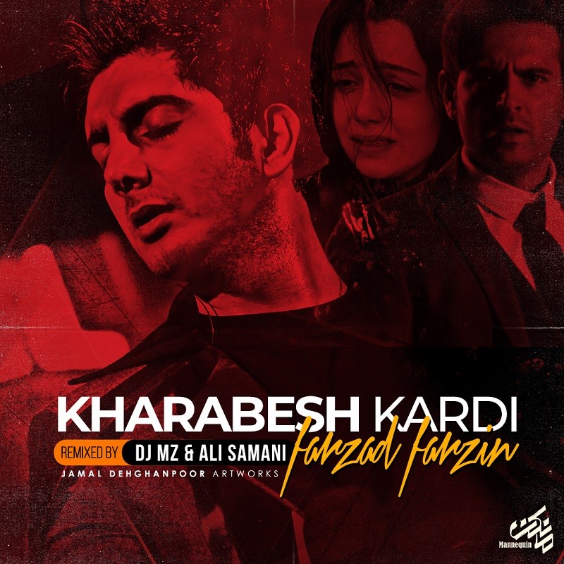 Farzad Farzin – Kharabesh Kardi (DJ MZ & Ali Samani Remix)