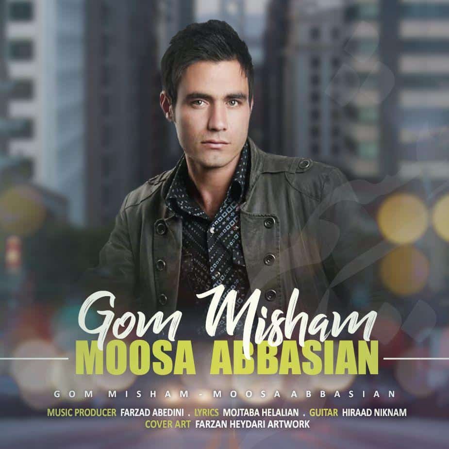 Moosa Abbasian – Gom Misham