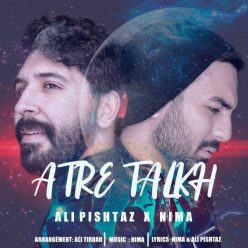 Ali Pishtaz – Atre Talkh (Ft Nima)