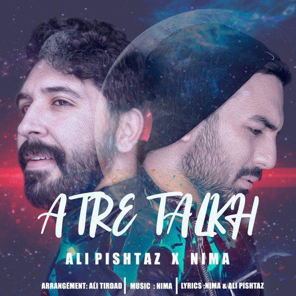 Ali Pishtaz – Atre Talkh (Ft Nima)