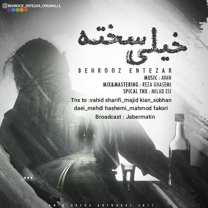 Behroz Entezar – Kheyli Sakhte