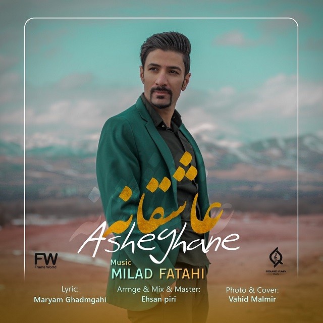 Milad Fatahi – Asheghane