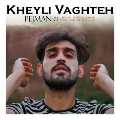 Pejman – Kheyli Vaghte