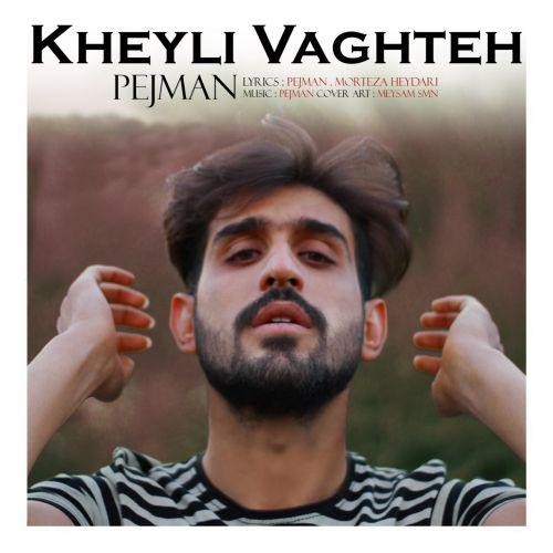 Pejman – Kheyli Vaghte