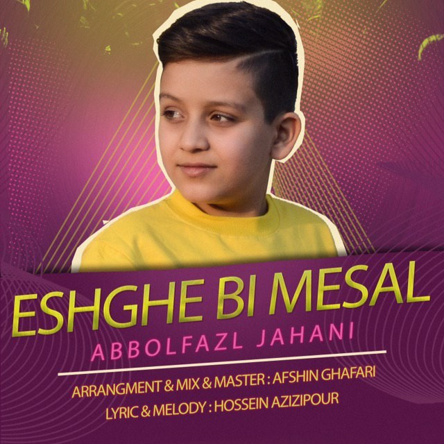 Abbolfazl Jahani – Eshghe Bi Mesal