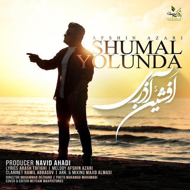 Afshin Azari – Shumal Yolunda