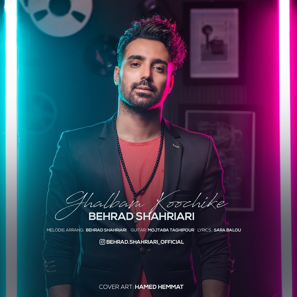 Behrad Shahriari – Ghalbam Koochike