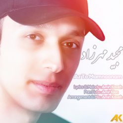 Majid Mehrzad – Az To Mamnonam