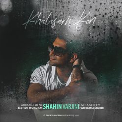 Shahin Varjini – Khalasam Kon