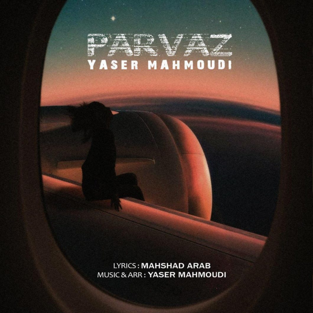 Yaser Mahmoudi – Parvaz
