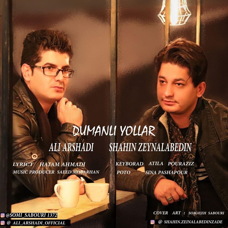 Ali Arshadi & Shahim Zeynalabedin – Dumanli Yollar