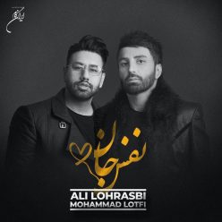دانلود آهنگ محمد لطفی و علی لهراسبی نفس جان با کیفیت 320