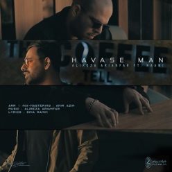 Alireza Arianfar Ft. Naami – Havase Man