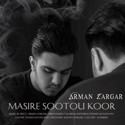 Arman Zargar – Masire Sootou Koor