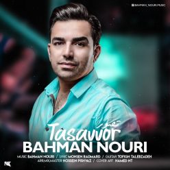 Bahman Nouri – Tasavor