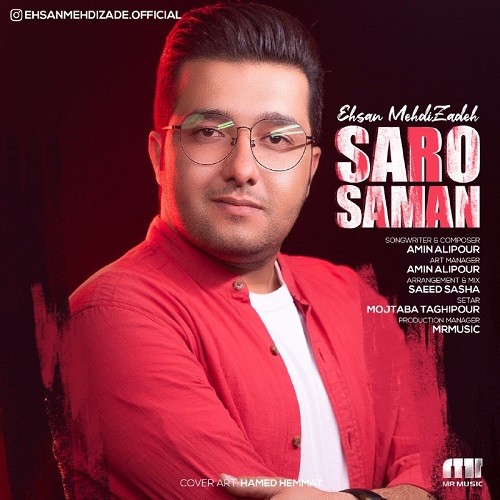 Ehsan Mehdi Zadeh – Saro Saman