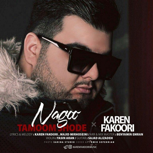 Karen Fakoori – Nagoo Tamoom Shode