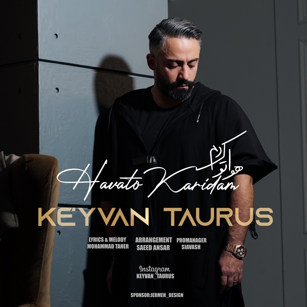 Keyvan Taurus – Havato Kardam