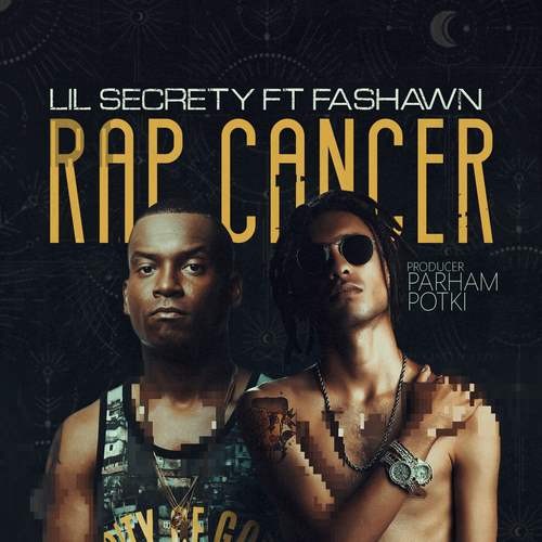 Lil Secrety & Fashawn – Rap Cancer