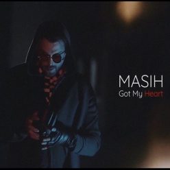 Masih – Got My Heart