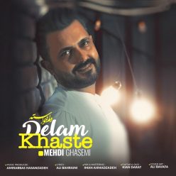 Mehdi Ghasemi – Delam Khaste